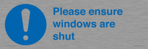 Please ensure windows are shut
